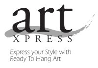 ART XPRESS EXPRESS YOUR STYLE WITH READY TO HANG ART