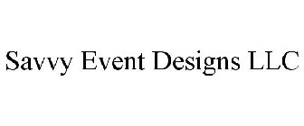 SAVVY EVENT DESIGNS LLC