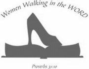 WOMEN WALKING IN THE WORD PROVERBS 31:10