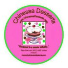 CHINESSA DESSERTS WWW.CHINESSA DESSERTS.COM 