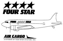 FOUR STAR AIR CARGO A DIVISION OF FOUR STAR AVIATION, INC. FOUR STAR