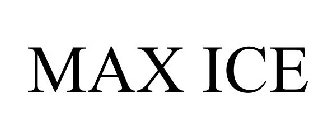 MAX ICE