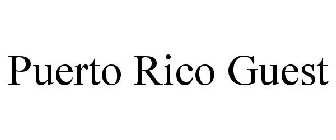 PUERTO RICO GUEST