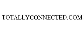 TOTALLYCONNECTED.COM