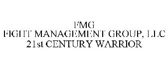 FMG FIGHT MANAGEMENT GROUP, LLC 21ST CENTURY WARRIOR