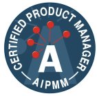 A - CERTIFIED PRODUCT MANAGER - AIPMM