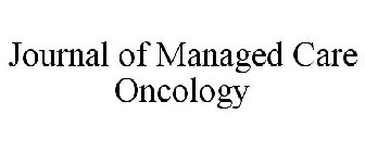 JOURNAL OF MANAGED CARE ONCOLOGY
