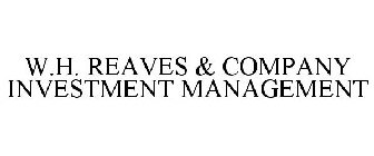 W.H. REAVES & COMPANY INVESTMENT MANAGEMENT