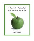 THERMOLON NON-STICK TECHNOLOGY PTFE-FREE