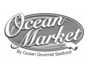 OCEAN MARKET BY OCEAN GOURMET SEAFOOD
