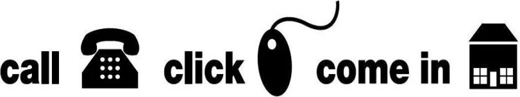 CALL CLICK COME IN