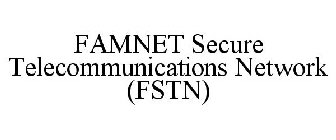 FAMNET SECURE TELECOMMUNICATIONS NETWORK (FSTN)