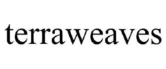 TERRAWEAVES