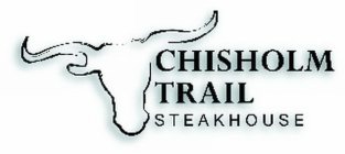 CHISHOLM TRAIL STEAKHOUSE