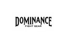 DOMINANCE FIGHT GEAR