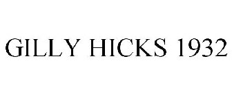 GILLY HICKS 1932