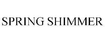 SPRING SHIMMER