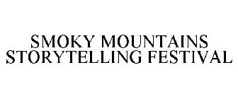 SMOKY MOUNTAINS STORYTELLING FESTIVAL