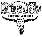 ROUND UP COUNTRY WESTERN CLUB