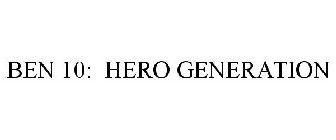 BEN 10: HERO GENERATION