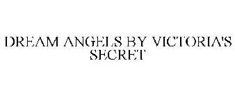 DREAM ANGELS BY VICTORIA'S SECRET