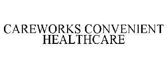 CAREWORKS CONVENIENT HEALTHCARE