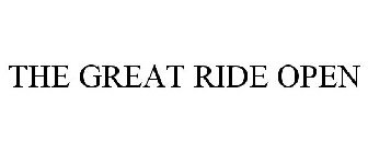 THE GREAT RIDE OPEN