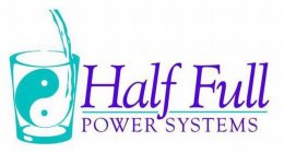 HALF FULL POWER SYSTEMS