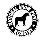 · NATIONAL SHOW PONY · REGISTRY