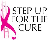 STEP UP FOR THE CURE