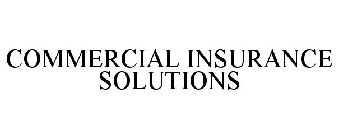 COMMERCIAL INSURANCE SOLUTIONS