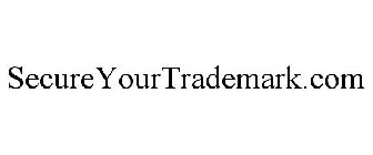 SECURE YOUR TRADEMARK