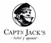 CAPTN JACK'S - TESTED & APPROVED -