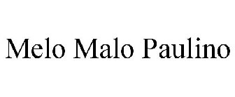 MELO MALO PAULINO