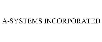 A-SYSTEMS INCORPORATED
