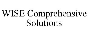 WISE COMPREHENSIVE SOLUTIONS