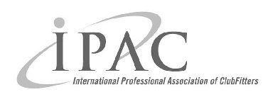 IPAC INTERNATIONAL PROFESSIONAL ASSOCIATION OF CLUBFITTERS