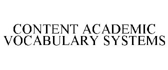 CONTENT ACADEMIC VOCABULARY SYSTEMS