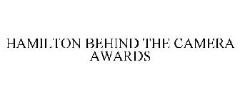 HAMILTON BEHIND THE CAMERA AWARDS