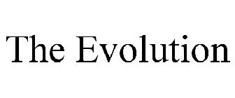 THE EVOLUTION