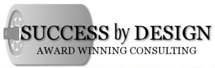SUCCESS BY DESIGN AWARD WINNING CONSULTING