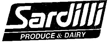 SARDILLI PRODUCE & DAIRY