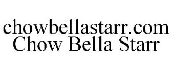 CHOWBELLASTARR.COM CHOW BELLA STARR
