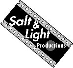 SALT & LIGHT PRODUCTIONS