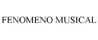 FENOMENO MUSICAL