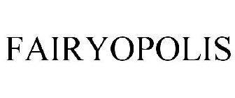 FAIRYOPOLIS