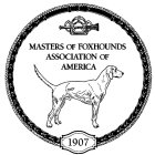 MASTERS OF FOXHOUNDS ASSOCIATION OF AMERICA 1907
