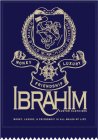 IBRAHIM CUSTOM CLOTHIERS IBRAHIM CLOTH & STYLE MAKER MONEY LUXURY FRIENDSHIP MONEY, LUXURY & FRIENDSHIP IN ALL WALKS OF LIFE