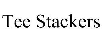 TEE STACKERS