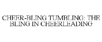 CHEER-BLING TUMBLING: THE BLING IN CHEERLEADING